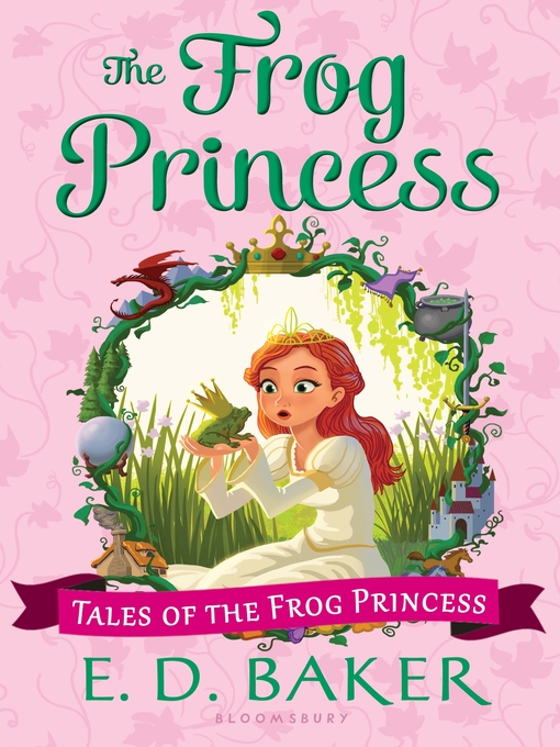 Title details for The Frog Princess by E.D. Baker - Available